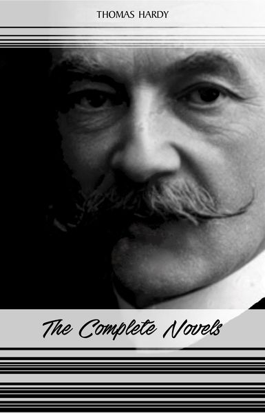Produktbild: Thomas Hardy: The Complete Novels