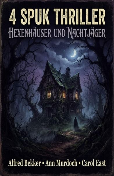 Produktbild: 4 Spuk Thriller: Hexenh&auml;user und Nachtj&auml;ger