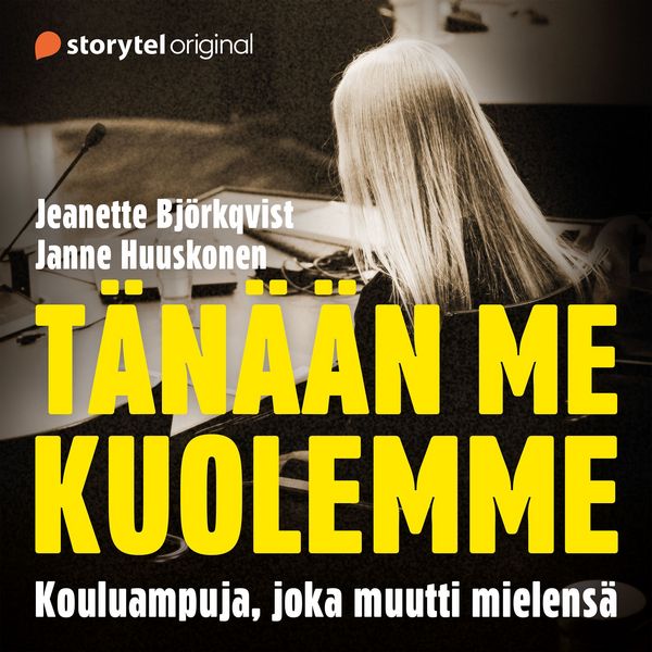 Produktbild: T&auml;n&auml;&auml;n me kuolemme &ndash; Kouluampuja, joka muutti mielens&auml;