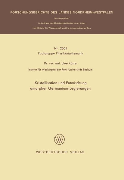 Kristallisation und Entmischung amorpher Germanium-Legierungen, Taschenbuch von Uwe Köster, VS Verlag für Sozialwissenschaften, 9783663018636