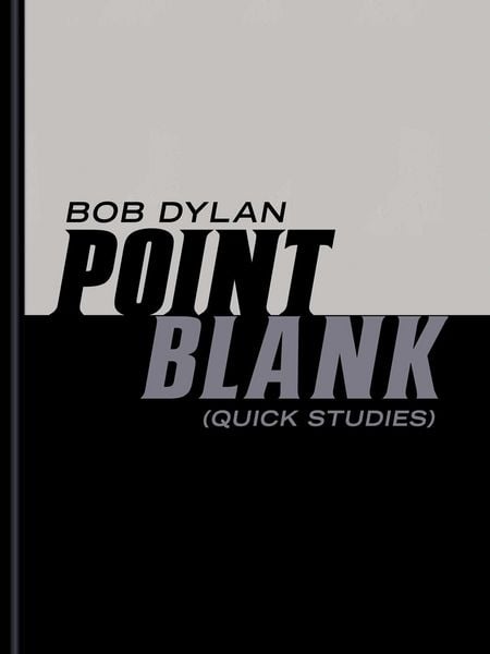 Point Blank, Gebundene Ausgabe von Bob Dylan, Simon + Schuster LLC, 978-1-66822-221-8