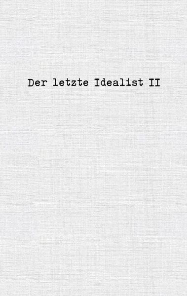 Produktbild: Der letzte Idealist II