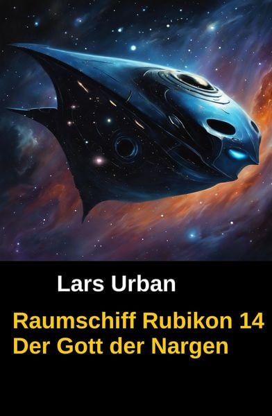 Produktbild: Raumschiff Rubikon 14 Der Gott der Nargen