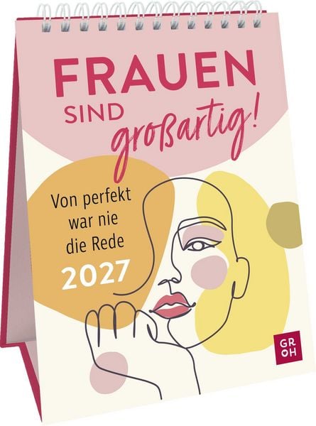Produktbild: Wochenkalender 2027: Frauen sind gro&szlig;artig! Von perfekt war nie die Rede