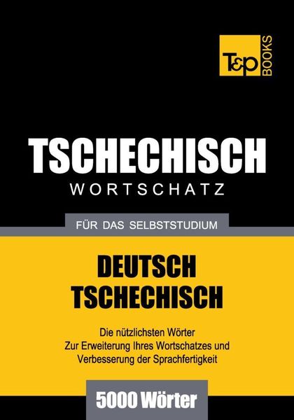 Produktbild: Wortschatz Deutsch-Tschechisch f&uuml;r das Selbststudium - 5000 W&ouml;rter