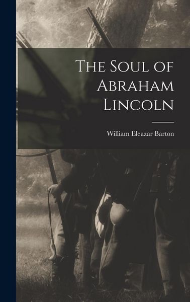 Produktbild: The Soul of Abraham Lincoln