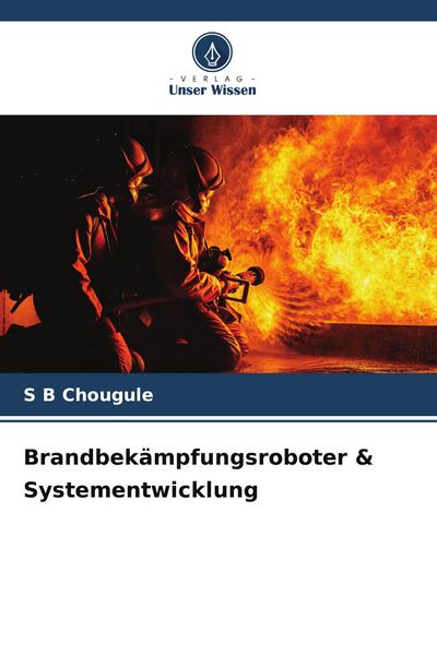 Produktbild: Brandbek&auml;mpfungsroboter & Systementwicklung