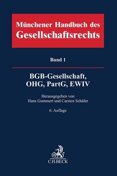 Produktbild: M&uuml;nchener Handbuch des Gesellschaftsrechts Bd. 1: BGB-Gesellschaft, Offene Handelsgesellschaft, Partnerschaftsgesellschaft, EWIV