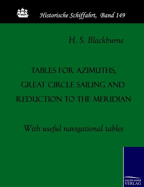 Produktbild: Tables for azimuths, great circle sailing and reduction to the meridian