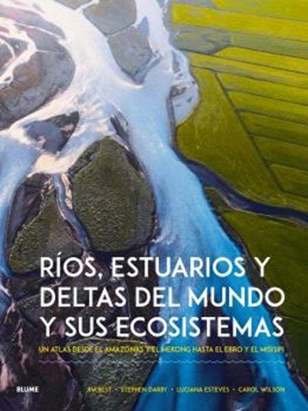 Produktbild: R&iacute;os, estuarios y deltas del mundo y sus ecosistemas