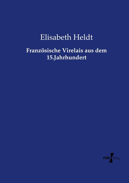 Produktbild: Franz&ouml;sische Virelais aus dem 15.Jahrhundert