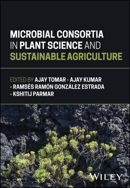 Produktbild: Microbial Consortia in Plant Science and Sustainable Agriculture