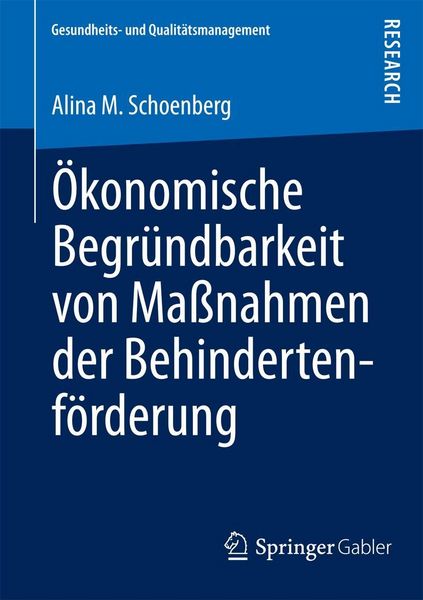 Produktbild: &Ouml;konomische Begr&uuml;ndbarkeit von Ma&szlig;nahmen der Behindertenf&ouml;rderung