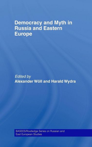 Produktbild: Democracy and Myth in Russia and Eastern Europe