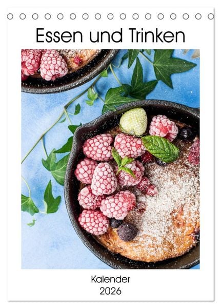 Produktbild: Essen und Trinken - Kalender 2026 (Tischkalender 2026 DIN A5 hoch), CALVENDO Monatskalender
