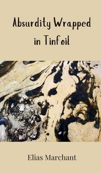 Produktbild: Absurdity Wrapped in Tinfoil