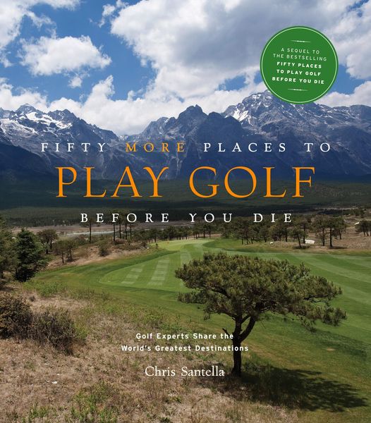 Produktbild: Fifty More Places to Play Golf Before You Die