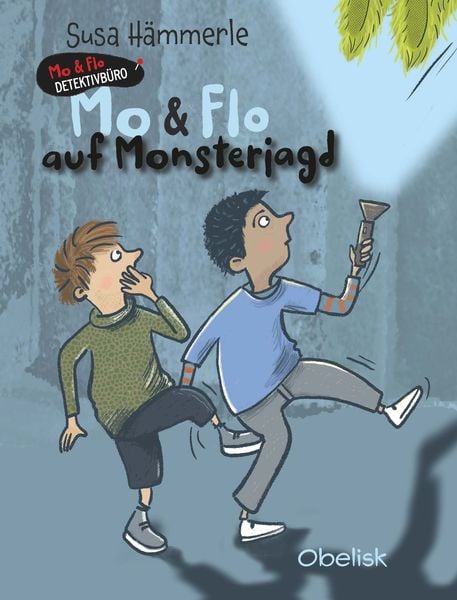 Mo + Flo Detektivbüro, Gebundene Ausgabe von Susa Hämmerle, Obelisk Verlag e.U., 9783991281016
