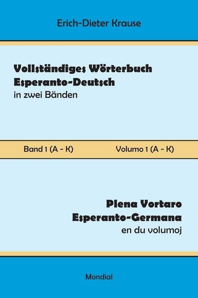 Produktbild: Vollst&auml;ndiges W&ouml;rterbuch Esperanto-Deutsch in zwei B&auml;nden, Band 1 (A - K)