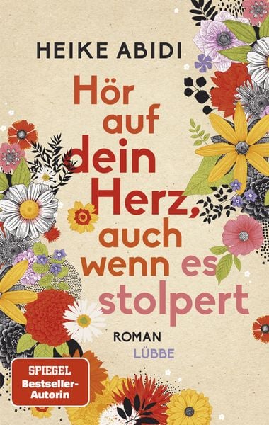 Hör auf dein Herz, auch wenn es stolpert, Taschenbuch von Heike Abidi, Lübbe, 9783404189649