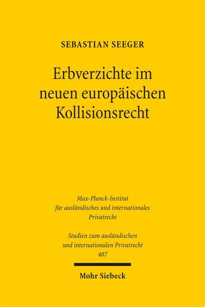 Produktbild: Erbverzichte im neuen europ&auml;ischen Kollisionsrecht