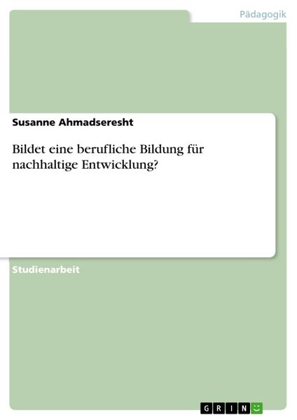 Produktbild: Bildet eine berufliche Bildung f&uuml;r nachhaltige Entwicklung?