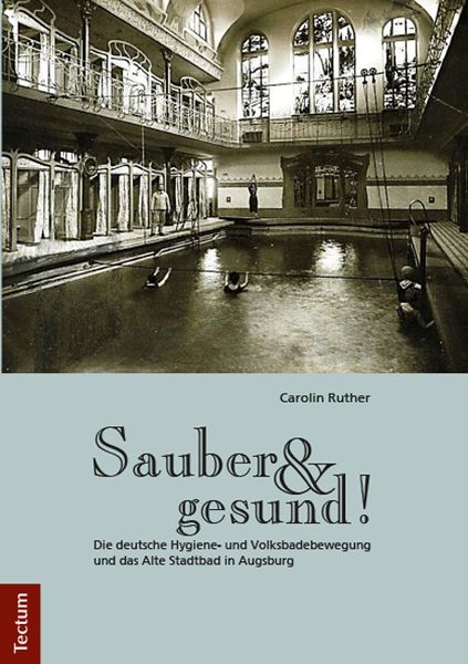 Sauber und gesund!, Taschenbuch von Carolin Ruther, Tectum Wissenschaftsverlag, 9783828832381