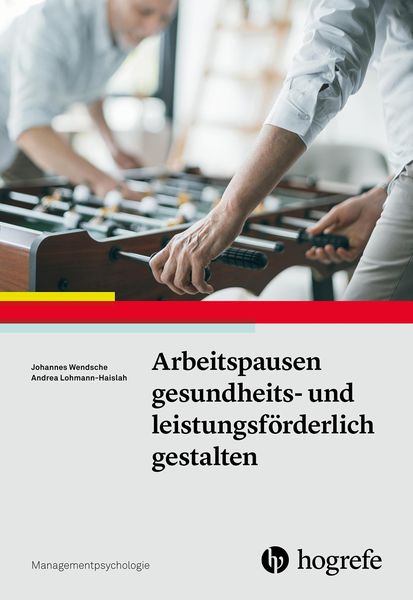 Produktbild: Arbeitspausen gesundheits- und leistungsf&ouml;rderlich gestalten