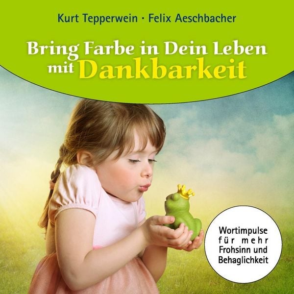 Produktbild: Bring Farbe in Dein Leben mit Dankbarkeit
