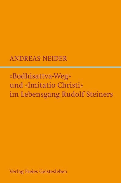 Produktbild: "Bodhisattvaweg" und "Imitatio Christi" im Lebensgang Rudolf Steiners