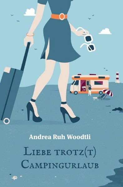 Produktbild: Liebe trotz(t) Campingurlaub