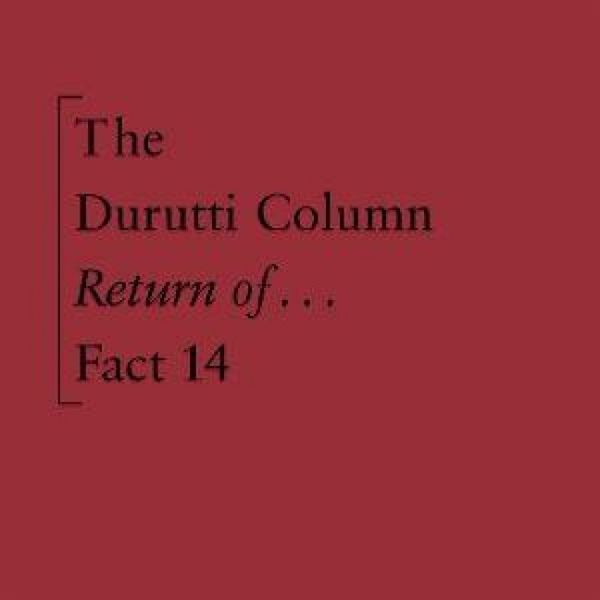 Produktbild: The Return Of The Durutti Column (45th Anniversary