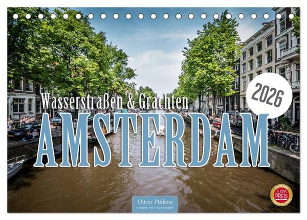 Amsterdam - Wasserstraßen und Grachten (Tischkalender 2026 DIN A5 quer), CALVENDO Monatskalender