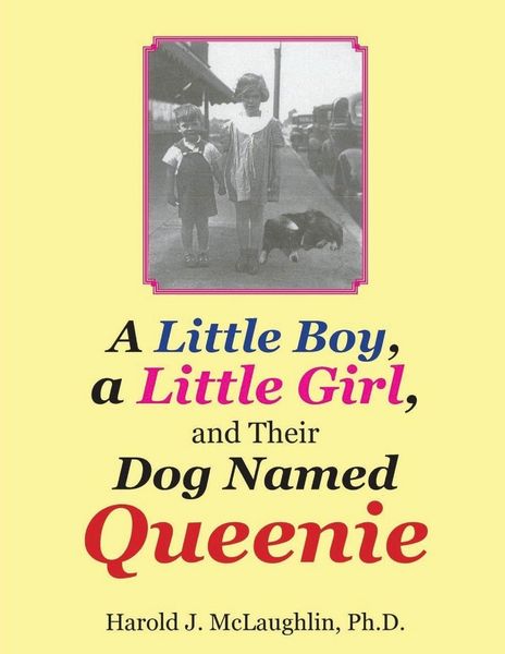 Produktbild: A Little Boy, a Little Girl, and Their Dog Named Queenie