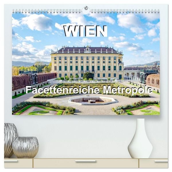 Produktbild: Wien Facettenreiche Metropole (hochwertiger Premium Wandkalender 2027 DIN A2 quer), Kunstdruck in Hochglanz