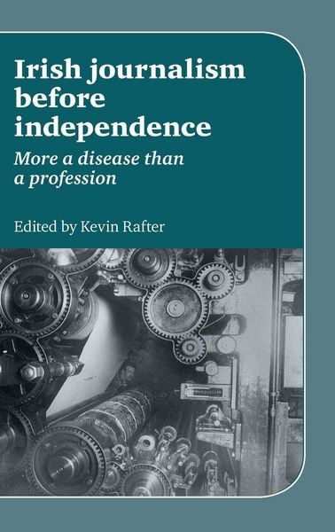 Produktbild: Irish Journalism Before Independence