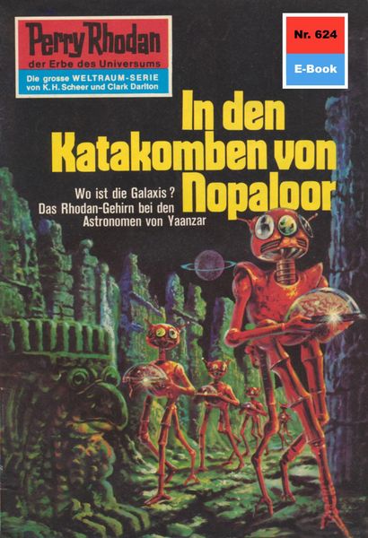 Produktbild: Perry Rhodan 624: In den Katakomben von Nopaloor