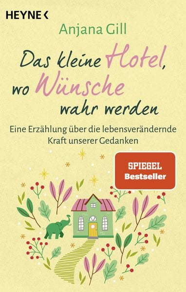 Das kleine Hotel, wo Wünsche wahr werden, Taschenbuch von Gill Anjana, Heyne, 978-3-453-70485-5