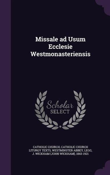 Produktbild: Missale ad Usum Ecclesie Westmonasteriensis