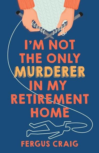 Produktbild: I'm Not the Only Murderer in My Retirement Home