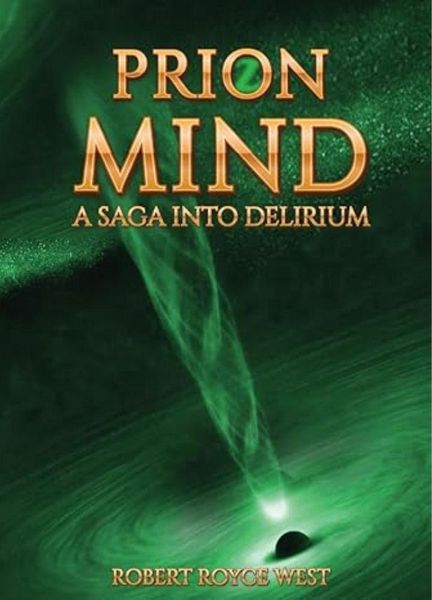 Produktbild: Prion Mind: A Saga Into Delirium
