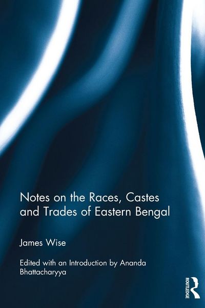 Produktbild: Notes on the Races, Castes and Trades of Eastern Bengal