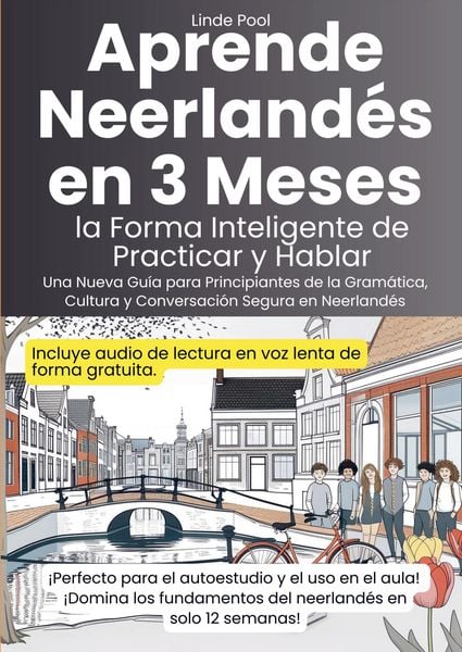 Aprende Neerlandés en 3 Meses: la Forma Inteligente de Practicar y Hablar, Taschenbuch von Linde Pool, Bookmundo, 9789403795911