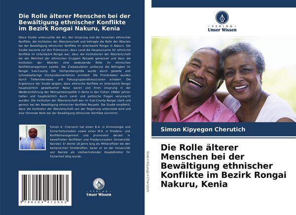 Produktbild: Die Rolle &auml;lterer Menschen bei der Bew&auml;ltigung ethnischer Konflikte im Bezirk Rongai Nakuru, Kenia