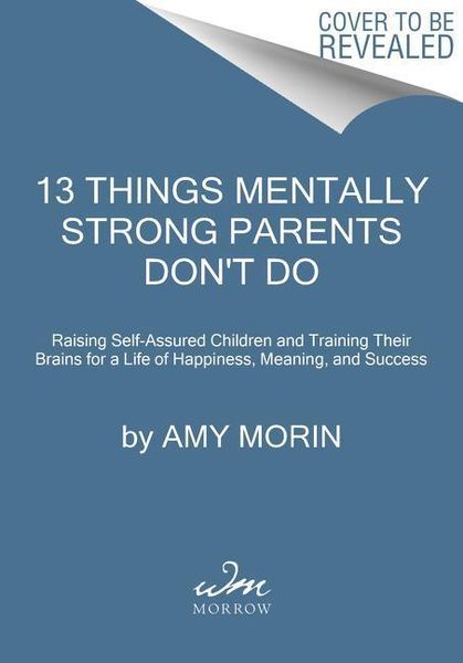Produktbild: 13 Things Mentally Strong Parents Don't Do