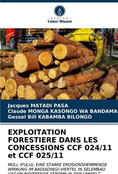 Produktbild: Exploitation Forestiere Dans Les Concessions Ccf 024/11 Et Ccf 025/11