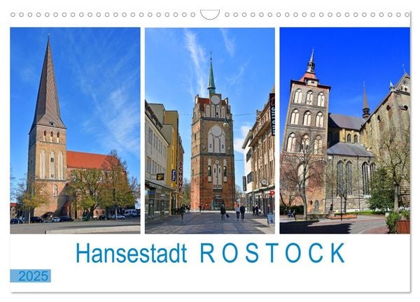 Hansestadt ROSTOCK, das Tor zur Ostsee (Wandkalender 2025 DIN A3 quer), CALVENDO Monatskalender