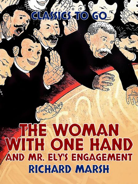 Produktbild: The Woman with One Hand, and Mr. Ely's Engagement