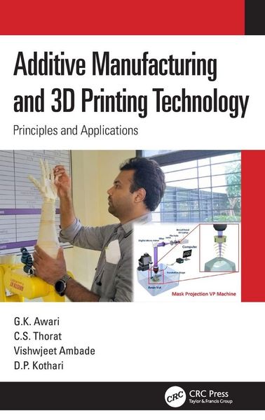 Produktbild: Additive Manufacturing and 3D Printing Technology