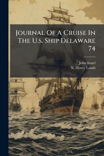 Produktbild: Journal Of A Cruise In The U.s. Ship Delaware 74